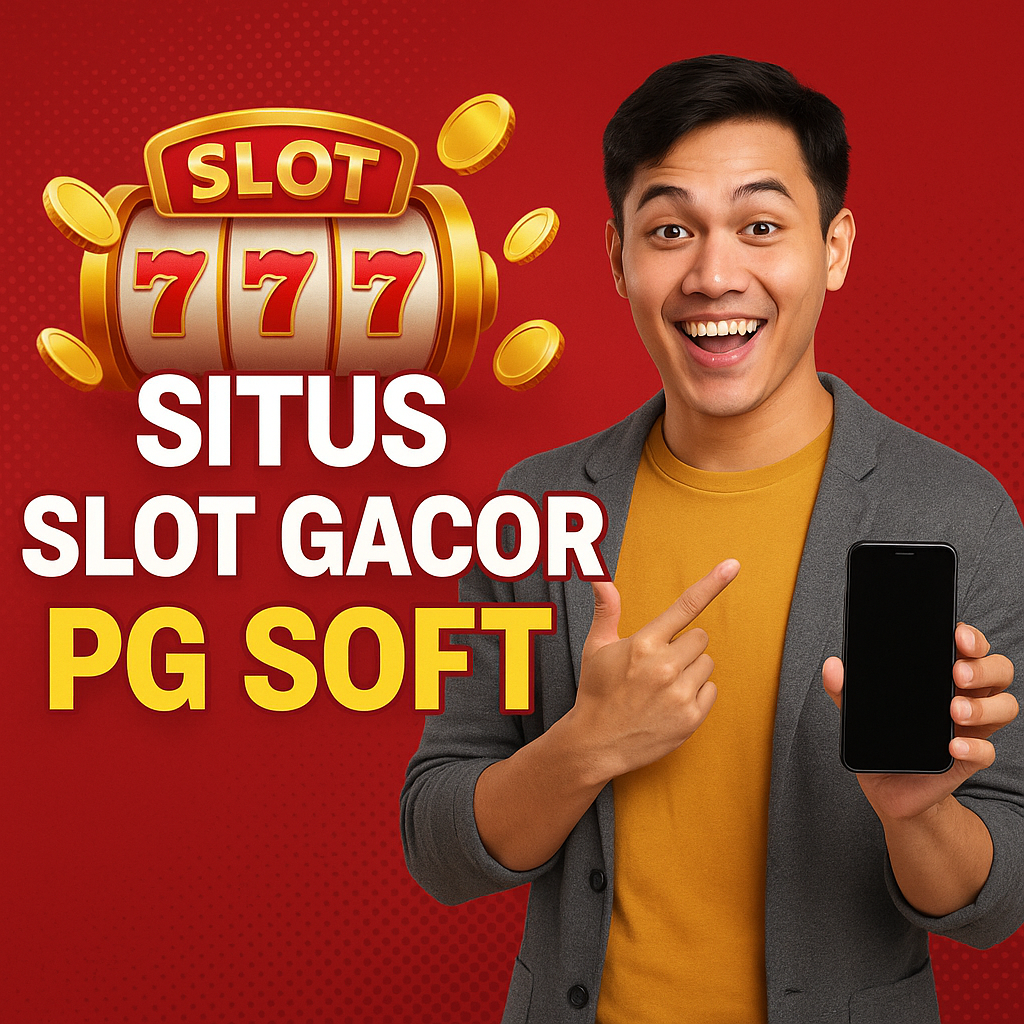 Situs Slot Gacor PG SOFT